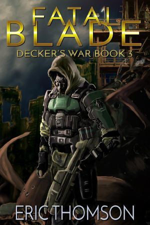 [Decker's War 03] • Fatal Blade